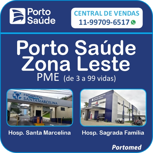 Banner do plano de saúde Porto Saúde Zona Leste PME com fotos das fachadas do Hospital Santa Marcelina e Hospital Sagrada Família. Banner do plano de saúde Porto Saúde Zona Leste PME com foto de Itaquera e contato da central de vendas da Mazza Corretora.